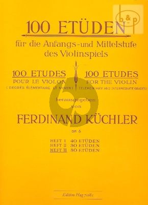 100 Etuden Op.6 Vol.3 30 Etuden fur die Anfangs- und Mittelstufe im Violinspiel