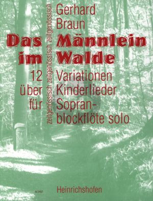 Braun Das Männlein im Walde Sopranblockflöte solo (12 Variationen uber Kinderlieder)