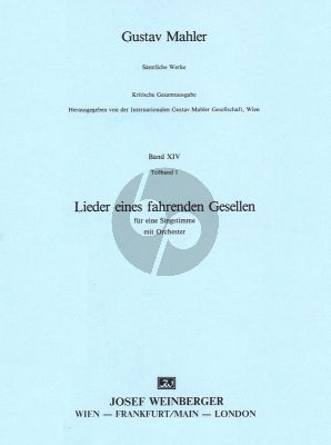 Mahler Lieder eines fahrenden Gesellen (1883) Gesang und Orchester Partitur (Kritische Gesamtausgabe Band XIV, Teilband 1) (herausgegeben von der Internationalen Gustav-Mahler-gesellschaft, Wien)