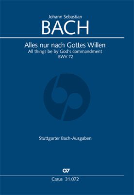 Bach Kantate No.72 BWV 72 Alles nur nach Gottes Willen / All things are by God ordained (Soli SAB, Coro SATB, 2 Ob, 2 Vl, Va, Bc) (Klavierauszug Deutsch/Englisch)