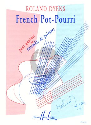 Dyens French Pot-Pourri 4 Guitares ou Ensemble de Guitares (Part./Parties)