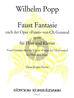 Popp Faust Fantasie Op.189 Flöte und Klavier (nach der Oper Faust von Ch. Gounod) (Hans-Jürgen Pincus)