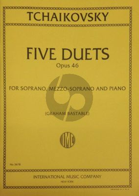 Tchaikovsky 5 Duets Op. 46 Sopr. [c'-as"]-Mezzo-Sopr. [g-as"] -Piano (Russian text) (Bastable)