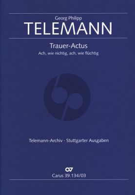 Telemann Trauer_Actus "Ach wie nichtig ach wie fluchtig" TWV 1:38 Soli-Chor und Instrumente (Klavierauszug)