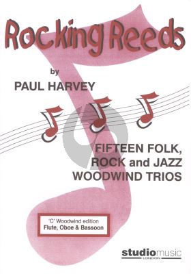 Harvey Rocking Reeds for Flute-Oboe and Bassoon (Playing Score)