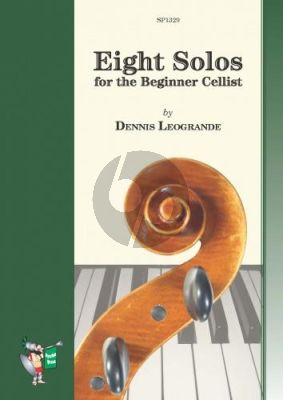 Leogrande 8 Solos for the Beginner Cellist