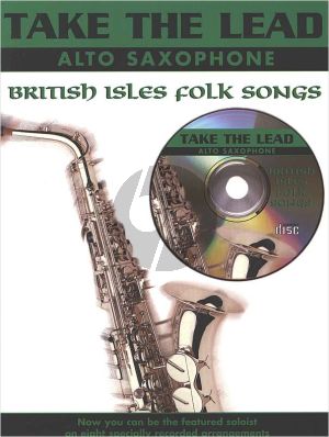 Take the Lead British Isles Folk Songs Alto Saxophone (Bk-Cd)
