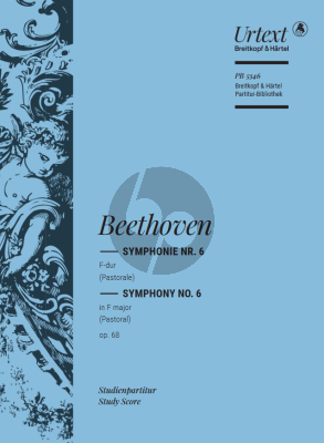 Beethoven Symphony No.6 (Pastorale) F-major Op.68 Fullscore Urtext Edition
