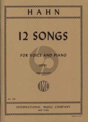 Hahn 12 Songs for Low Voice and Piano (Edited by Sergius Kagen)