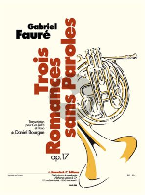 Faure 3 Romances sans Paroles Op.17 for Horn in F and Piano (Transcription Daniel Bourque)