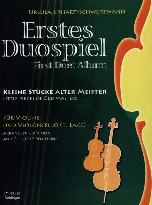 Album Erstes Duospiel (Kleine Stucke Alter Meister) Violine und Violoncello (2 Spielpartituren) (U. Erhart-Schwertmann)