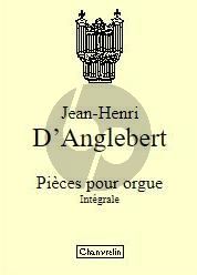D'Anglebert Pieces pour Orgue