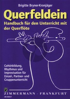 Bryner Kronjager Querfeldein. Handbuch fur den Unterricht mit die Querflote (147 S.)