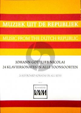 Nicolai 24 Sonatas in all keys Pianoforte (Zwolle ca.1790) (Maarten Engelsman)