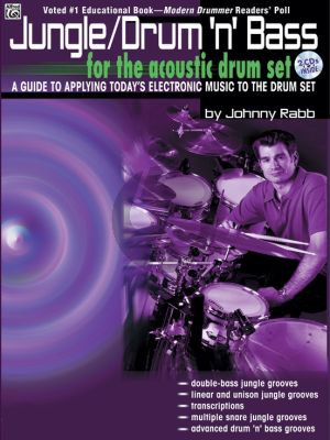 Rabb Jungle Drum'n' Bass - A Guide to Applying Today's Electronic Music to the Drumset Book with 2 Cd's