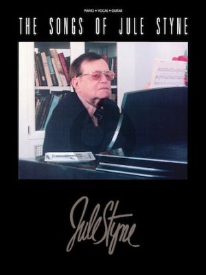 The Songs of Jule Styne Piano-Vocal-Guitar