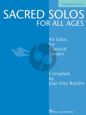 Sacred Solos for All Ages Medium Voice (compiled by Joan Frey Boytim)