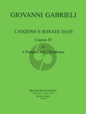 Gabrieli Canzone e Sonate (1615) Canzon IV 4 Trumpets and 2 Trombones (Score/Parts)