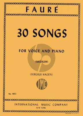 Faure 30 Songs Medium Voice and Piano (Sergius Kagen) (french/english)