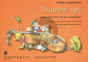 Langeheine Thumbs Up! Deine erste Fibel fur die Daumenlage (Ubungen, Lieder und Stucke) Violoncello