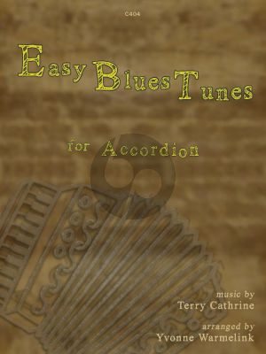 Catherine Easy Blues Tunes for Accordion (Arranged by Yvonne Warmelink) (Beginner Level)