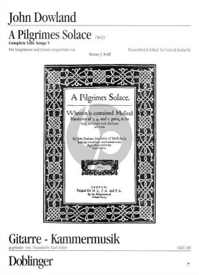 Dowland A Pilgrimes Solace (1612) Vol.1 No.1 - 22 fur Gesang und Klavier (Herausgegeben von Herbert J. Wolff) (Complete Lute Songs V)