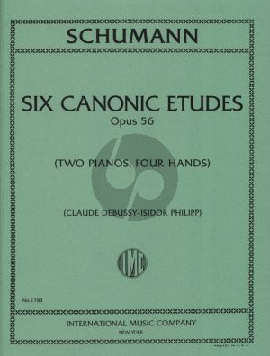 Schumann 6 Canonic Etudes Op.56 2 Piano's (2 Scores) (Transcribed by Claude Debussy) (Edited by Isidor Phillip)