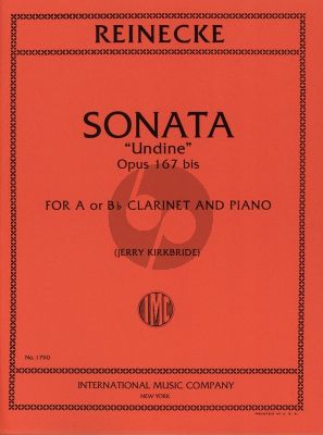 Reinecke Sonata Undine Op.167bis Clarinet in A or Bb and Piano (transcr. by Jerry Kirkbride)