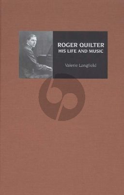 Langfield Roger Quilter His Life and Music (Cloth 375 P.)
