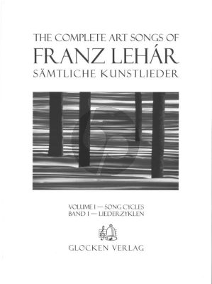 Lehar Samtliche Kunstlieder vol.1 Liederzyklen