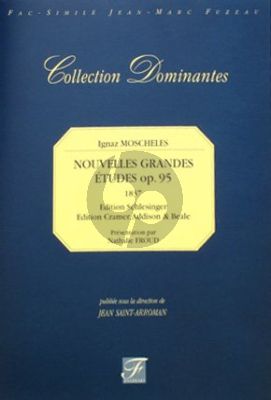 Moscheles Nouvelles Grandes Etudes Op. 95 Piano (facs. 1837 Ed. Schlesinger et Cramer)