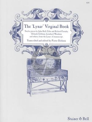 Lynar Virginal Book (12 Pieces by John Bull Giles-Farnaby-Gibbons-Woodson a.o.) (Pieter Dirksen)