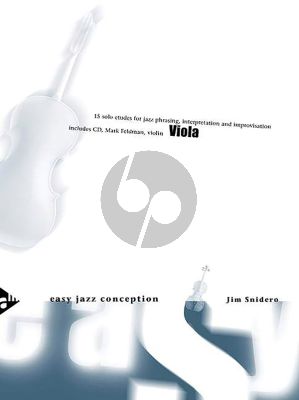 Snidero Easy Jazz Conception Viola (Bk-Cd) (15 Solo Etuden for Jazz Phrasing, Interpretation, Improvisation)