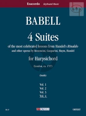 4 Suites su temi favoriti dal “Rinaldo” di Händel e da altre opere di Bononcini, Gasparini, Haym, Händel per Clavicembalo - Vol. 4