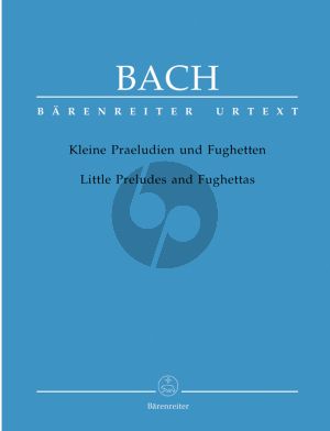 Bach Kleine Praeludien & Fughetten fur Klavier (Herausgeber Michael Töpel) (Barenreiter-Urtext)