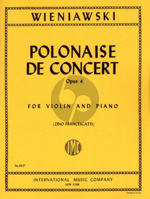 Wieniawski Polonaise de Concert Op.4 for Violin and Piano (Edited by Zino Francescatti)