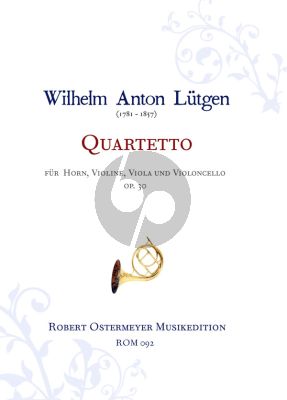 Lutgen Quartetto Op.30 Horn-Violine-Viola-Basso (Part./St.)