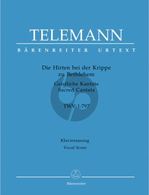 Die Hirten bei der Krippe zu Bethlehem (Geistliche Kantate TWV 1:797) Soli-Choir-Orch. Vocal Score