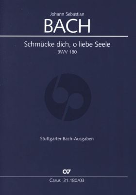 Bach Schmücke dich, o liebe Seele BWV 180 Kantate No.180 Soli SATB, Chor SATB und Orchester Klavierauzug (Herausgeber Reinhold Kubik)