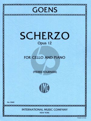 Goens Scherzo Op.12 for Cello and Piano (Edited by Pierre Fournier)