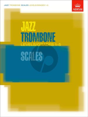 Jazz Trombone Scales Grades 1 - 5