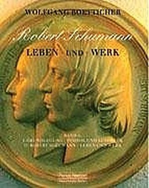 Boetticher Robert Schumann Leben und Werk (Band A-B) (Gebunden Ausgabe)