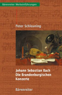 Johann Sebastian Bach Die 6 Brandenburgischen Konzerte