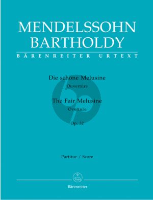 Mendelssohn Schone Melusine Ouvurture Op.32 Orchester Partitur (Herausgegeben von Christopher Hogwoord) (Barenreiter-Urtext)