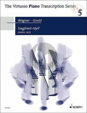 Wagner Siegfried-Idyll WWV 103 for Piano Solo (Transcription von Glenn Gould)