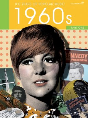 100 Years of Popular Music: The Sixties Vol.1 (Piano/Vocal/Guitar)