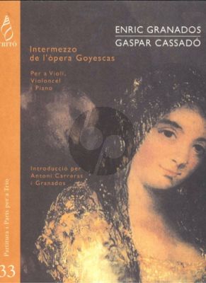 Granados Intermezzo from Goyescas Violin-Cello and Piano (Score/Parts) (arr. Gaspar Cassado)