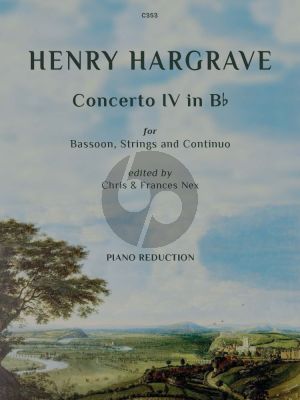 Hargrave Concerto No.4 B-flat Bassoon, Strings and Bc Edition for Bassoon and Piano (Edited by Chris & Frances Nex) (Grades 6-8)