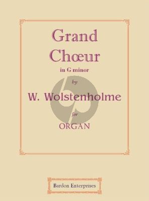 Wolstenholme Grand Choeur g-minor Op. 33 No. 2 for Organ (edited by W. B. Henshaw)