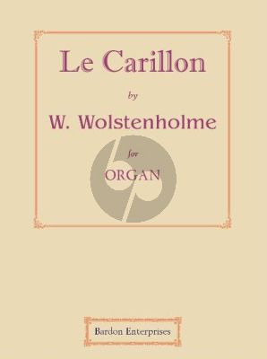 Wolstenholme Le Carillon D-flat Op. 23 No. 4 for Organ (edited by W. B. Henshaw)